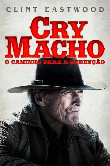 Cry Macho: O Caminho para a Redenção