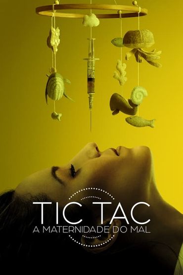 Tic-Tac: A Maternidade do Mal