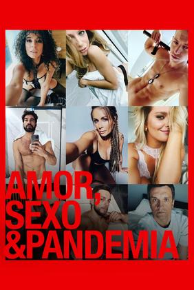 Amor, Sexo & Pandemia